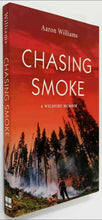 Load image into Gallery viewer, CHASING SMOKE - Aaron Williams
