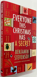 EVERYONE THIS CHRISTMAS HAS A SECRET - Benjamin Stevenson