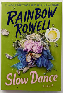 SLOW DANCE - Rainbow Rowell