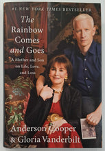 Load image into Gallery viewer, THE RAINBOW COMES AND GOES - Anderson Cooper, Gloria Vanderbilt
