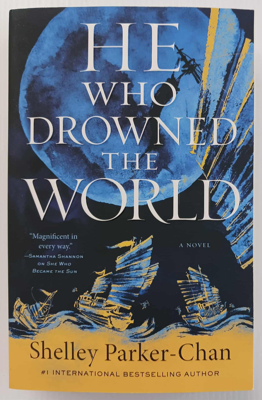 HE WHO DROWNED THE WORLD - Shelley Parker-Chan