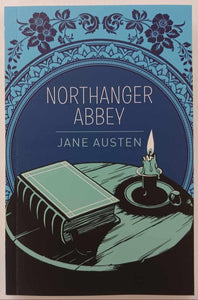 NORTHANGER ABBEY - Jane Austen