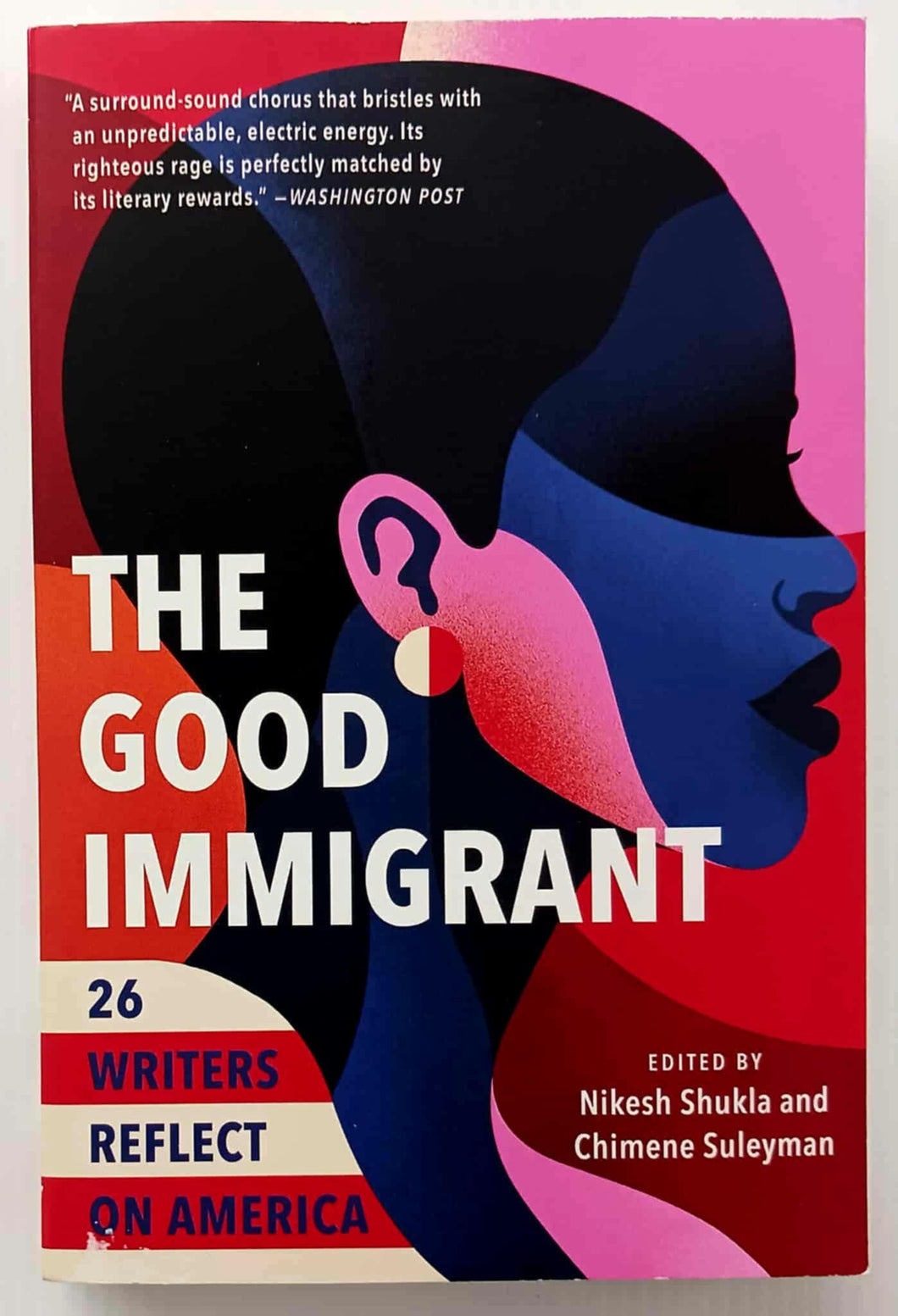 THE GOOD IMMIGRANT - Nikesh Shukla, Chimene Suleyman