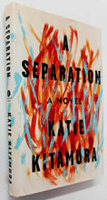 Load image into Gallery viewer, A SEPARATION - Katie Kitamura
