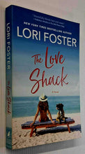 Load image into Gallery viewer, THE LOVE SHACK - Lori Foster
