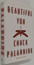 Load image into Gallery viewer, BEAUTIFUL YOU - Chuck Palahniuk
