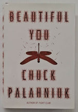 Load image into Gallery viewer, BEAUTIFUL YOU - Chuck Palahniuk
