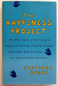 THE HAPPINESS PROJECT - Gretchen Rubin