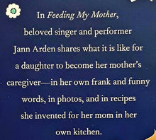 Load image into Gallery viewer, FEEDING MY MOTHER - Jann Arden
