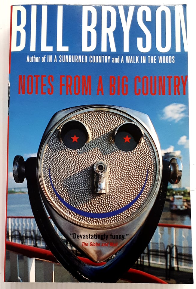NOTES FROM A BIG COUNTRY - Bill Bryson