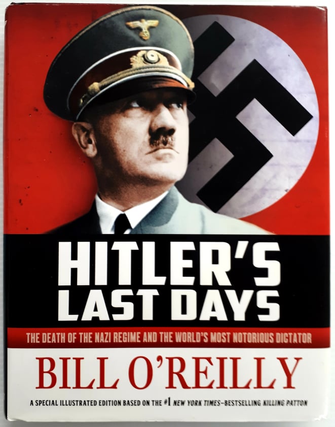 HITLER'S LAST DAYS - Bill O'Reilly