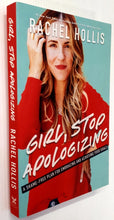 Load image into Gallery viewer, GIRL, STOP APOLOGIZING - Rachel Hollis

