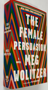 THE FEMALE PERSUASION - Meg Wolitzer