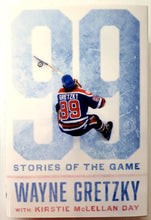 Load image into Gallery viewer, 99: STORIES OF THE GAME - Wayne Gretzky, Kirstie McLellan Day
