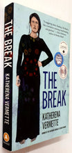 Load image into Gallery viewer, THE BREAK - Katherena Vermette
