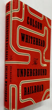 Load image into Gallery viewer, THE UNDERGROUND RAILROAD - Colson Whitehead
