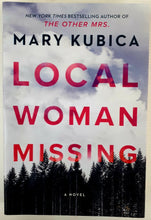 Load image into Gallery viewer, LOCAL WOMAN MISSING - Mary Kubica
