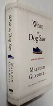Load image into Gallery viewer, WHAT THE DOG SAW - Malcolm Gladwell
