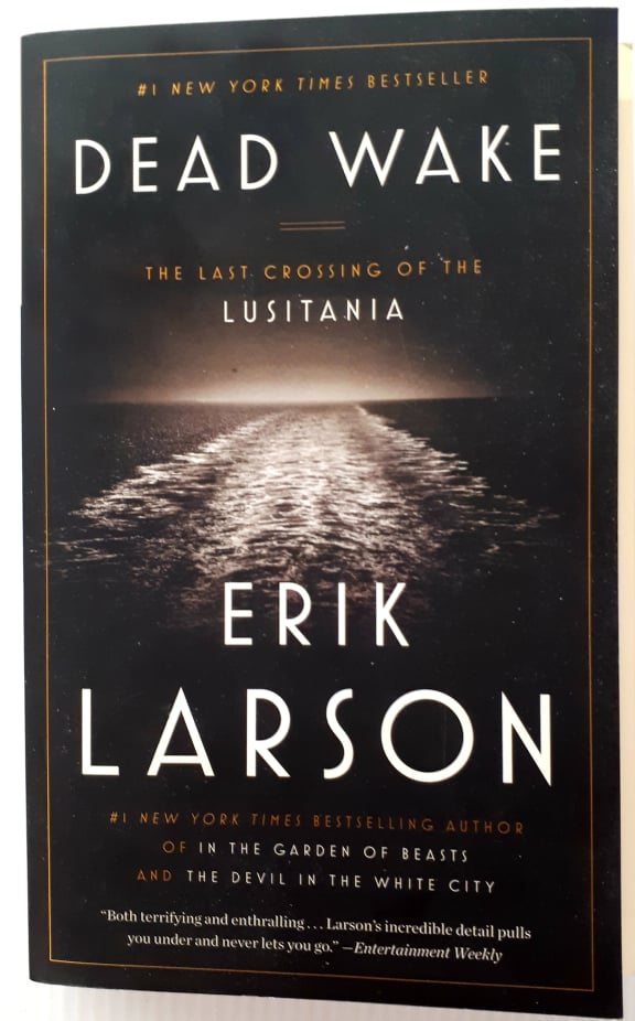 DEAD WAKE - Erik Larson