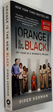 Load image into Gallery viewer, ORANGE IS THE NEW BLACK - Piper Kerman
