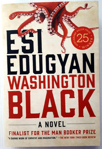 WASHINGTON BLACK - Esi Edugyan