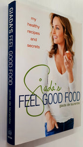 GIADA'S FEEL GOOD FOOD - Giada De Laurentiis