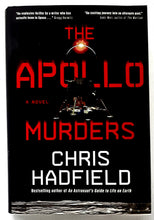 Load image into Gallery viewer, THE APOLLO MURDERS - Chris Hadfield
