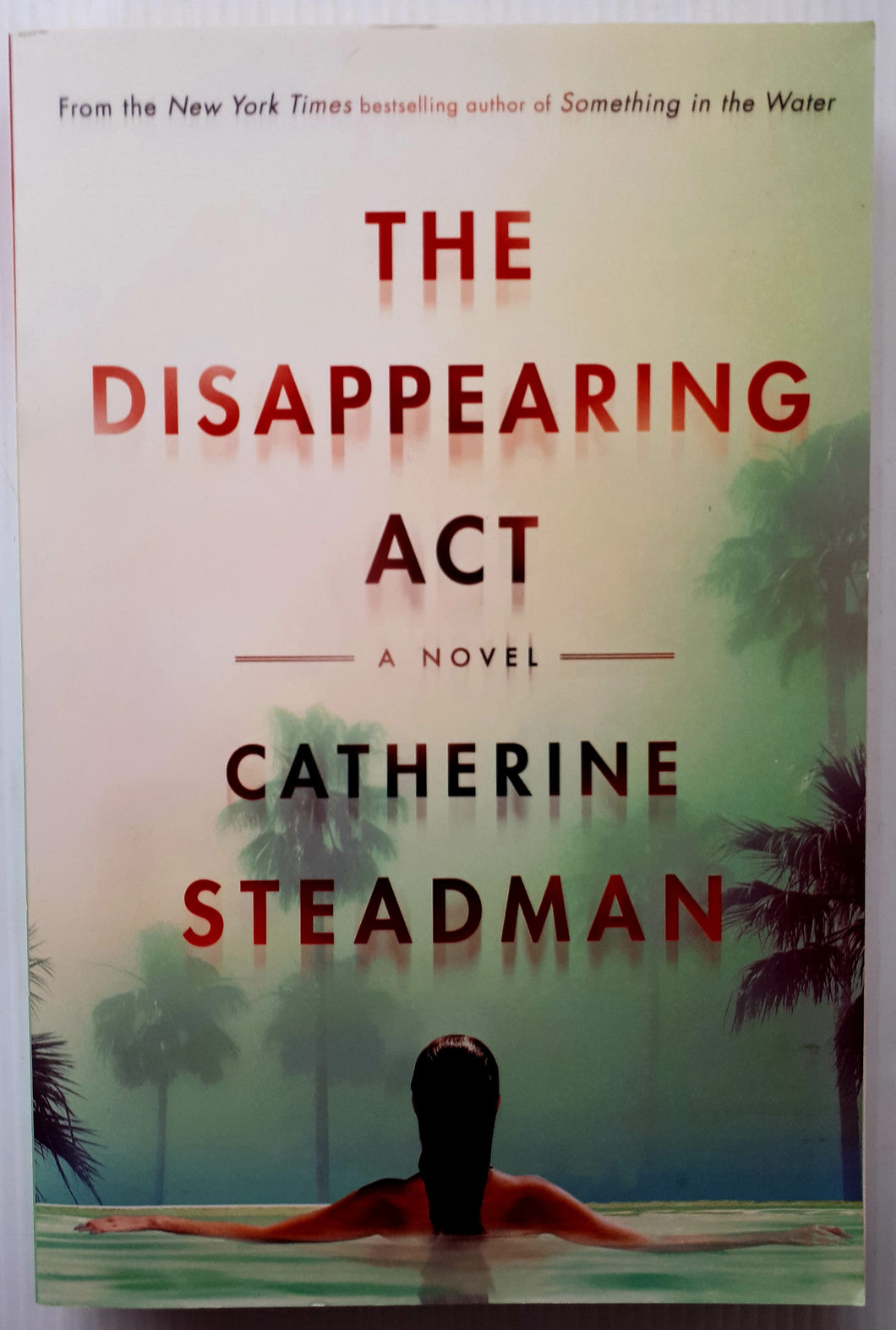 THE DISAPPEARING ACT - Catherine Steadman