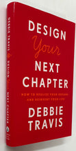 Load image into Gallery viewer, DESIGN YOUR NEXT CHAPTER - Debbie Travis
