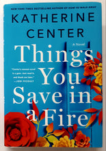 Load image into Gallery viewer, THINGS YOU SAVE IN A FIRE - Katherine Center
