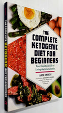 Load image into Gallery viewer, THE COMPLETE KETOGENIC DIET FOR BEGINNERS - Amy Ramos
