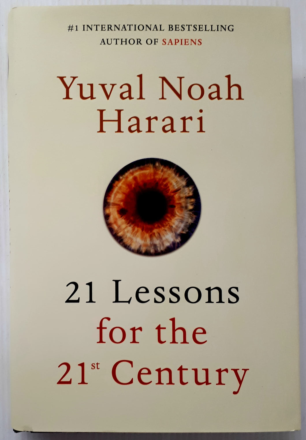 21 LESSONS FOR THE 21ST CENTURY - Yuval Noah Harari