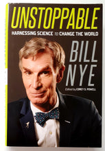Load image into Gallery viewer, UNSTOPPABLE - Bill Nye
