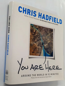 YOU ARE HERE - Chris Hadfield