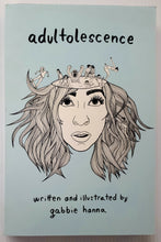 Load image into Gallery viewer, ADULTOLESCENCE - Gabbie Hanna
