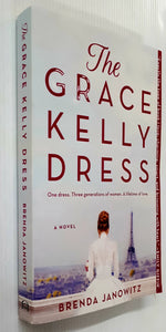 THE GRACE KELLY DRESS - Brenda Janowitz