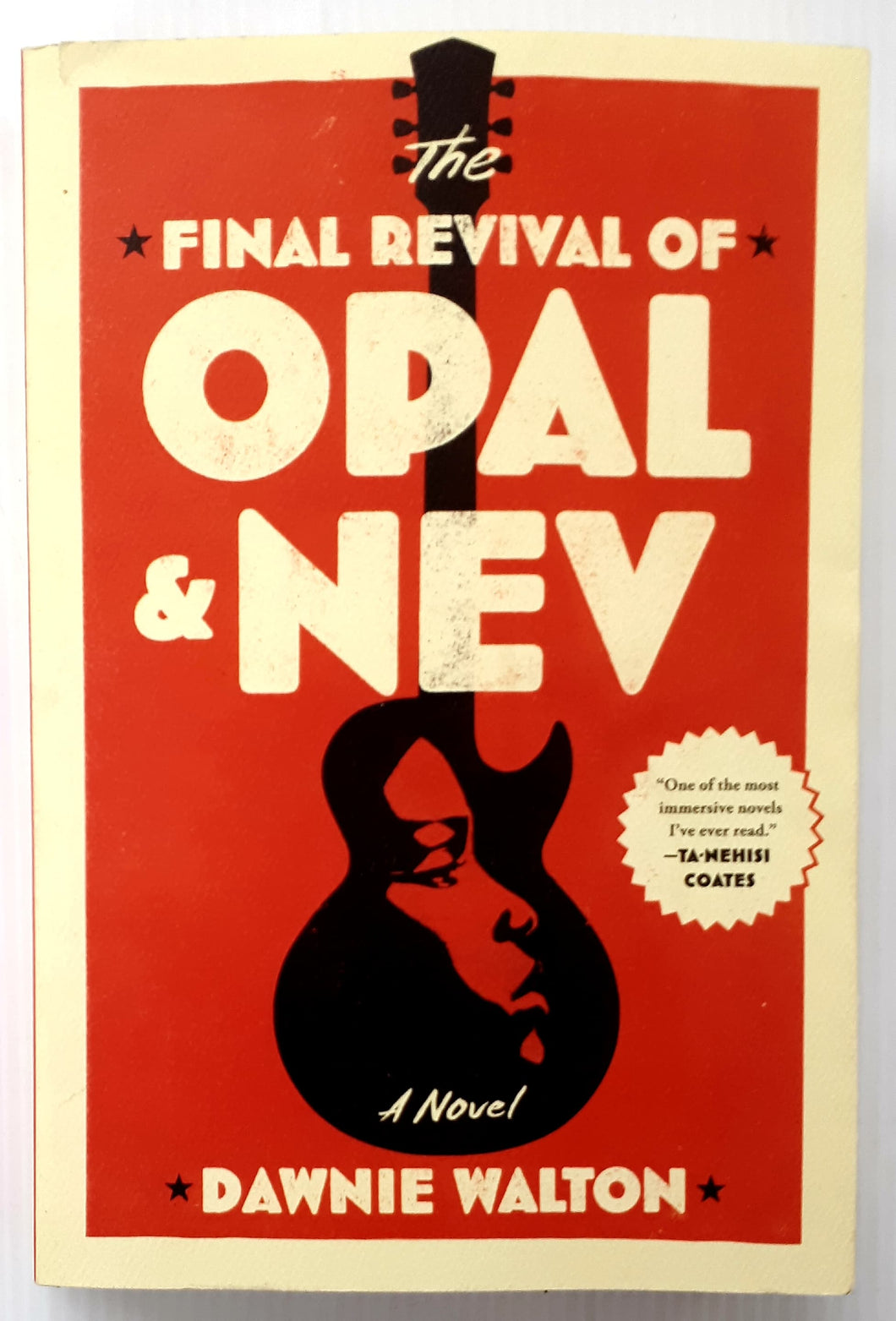 THE FINAL REVIVAL OF OPAL & NEV - Dawnie Walton