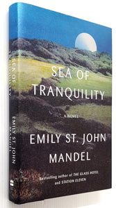 SEA OF TRANQUILITY - Emily St. John Mandel