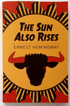 Load image into Gallery viewer, THE SUN ALSO RISES - Ernest Hemingway
