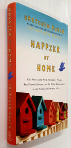 HAPPIER AT HOME - Gretchen Rubin