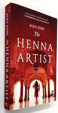 Load image into Gallery viewer, THE HENNA ARTIST - Alka Joshi
