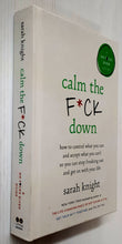 Load image into Gallery viewer, CALM THE F*CK DOWN - Sarah Knight
