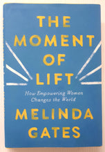 Load image into Gallery viewer, THE MOMENT OF LIFT - Melinda Gates
