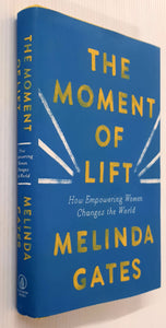 THE MOMENT OF LIFT - Melinda Gates