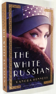 THE WHITE RUSSIAN - Vanora Bennett