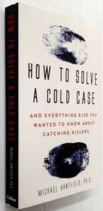 HOW TO SOLVE A COLD CASE - Michael Arnfield