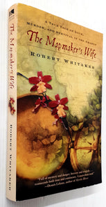 THE MAPMAKER'S WIFE - Robert Whitaker