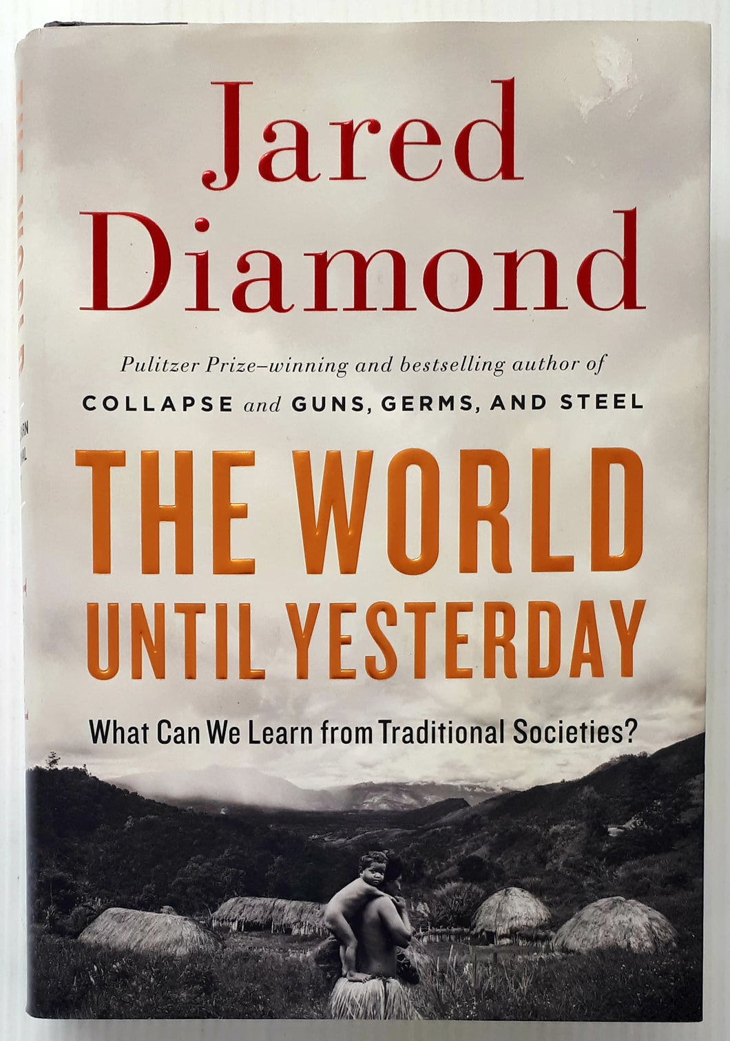 THE WORLD UNTIL YESTERDAY - Jared Diamond