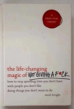 Load image into Gallery viewer, THE LIFE-CHANGING MAGIC OF NOT GIVING A F*CK - Sarah Knight
