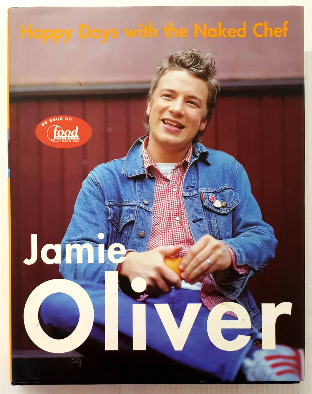HAPPY DAYS WITH THE NAKED CHEF - Jamie Oliver